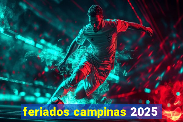 feriados campinas 2025